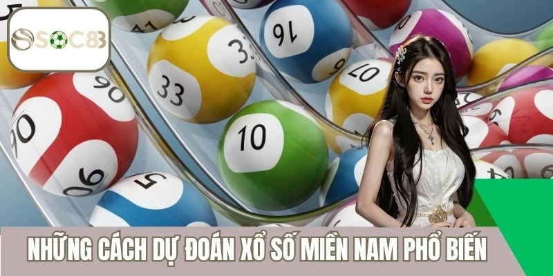 Những cách dự đoán xổ số miền Nam phổ biến